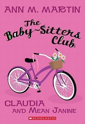 Ann M. Martin: Baby-Sitters Club 7 Claudia and Mean Janine (2011, Scholastic)