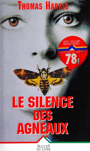 Thomas Harris: Le silence des agneaux (Paperback, French language, 1996, Éd. de la Seine)