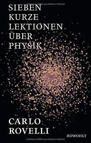 Sigrid Vagt Carlo Rovelli: Sieben kurze Lektionen über Physik (Hardcover, 2015, Rowohlt Verlag Gmbh)