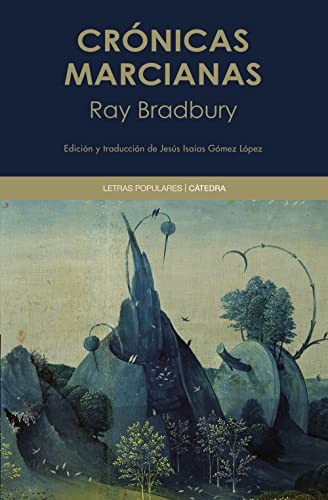 Ray Bradbury: Crónicas marcianas (Paperback, 2022, Ediciones Cátedra, Cátedra)