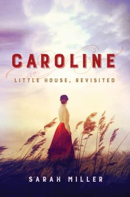 Sarah Miller: Caroline (2017, HarperCollins Publishers)