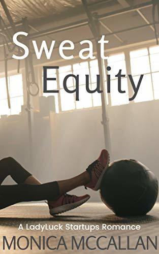 Monica McCallan: Sweat Equity (2018, self)