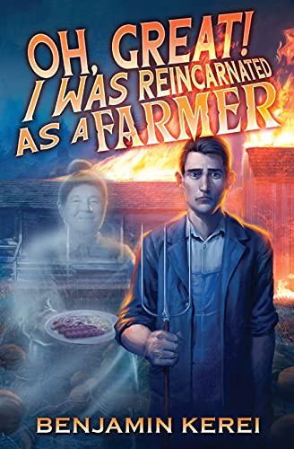 Oh Great! I was Reincarnated as a Farmer (Paperback, 2021, National Library of New Zealand)