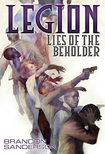 Brandon Sanderson: Legion: Lies of the Beholder (2018, Subterranean)