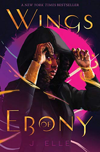 J. Elle: Wings of Ebony (Paperback, 2022, Denene Millner Books/Simon & Schuster Books for Young Readers)