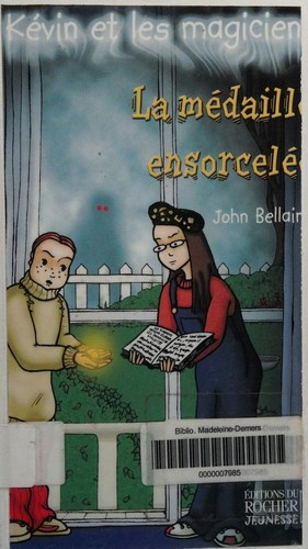 John Bellairs, Lalex, Alice Seelow: La Médaille ensorcelée (Paperback, French language, 2002, Editions du Rocher Jeunesse)