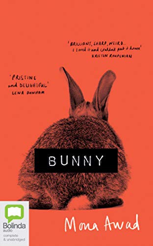 Sophie Amoss, Mona Awad: Bunny (2019, Bolinda Audio)
