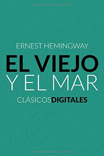 Ernest Hemingway: El viejo y el mar (Paperback, Spanish language, 2020, Independently Published)