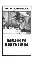 W. P. Kinsella: Born Indian
