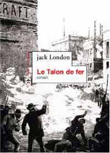 Jack London: Le Talon de fer (French language, 1999, Le Temps des cerises)