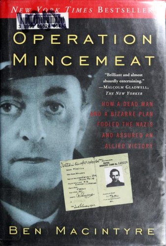 Ben Macintyre: Operation Mincemeat (2010, Harmony Books)