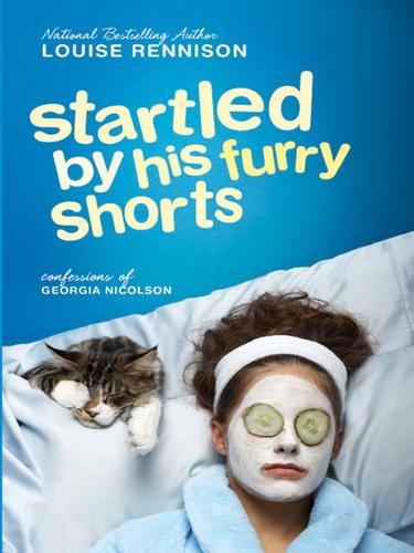 Louise Rennison: Startled by His Furry Shorts (EBook, 2008, HarperCollins)