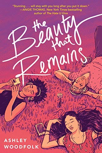 Ashley Woodfolk: The Beauty That Remains (Paperback, 2019, Ember)