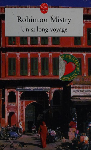 Rohinton Mistry: Un si long voyage (French language, 2003, Librairie général française)