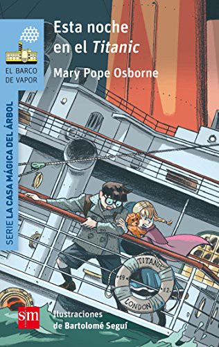 Mary Pope Osborne, Bartomeu Seguí i Nicolau, Macarena Salas: Esta noche en el Titanic (Paperback, 2017, EDICIONES SM)