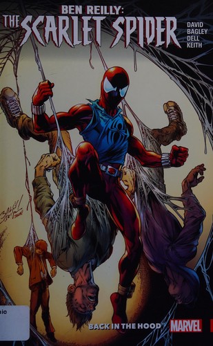 Peter David: Ben Reilly: Scarlet Spider, Vol. 1 (2017, Marvel Worldwide, Incorporated)