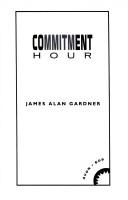 James Alan Gardner: Commitment Hour (Hardcover, 1998, Avon)
