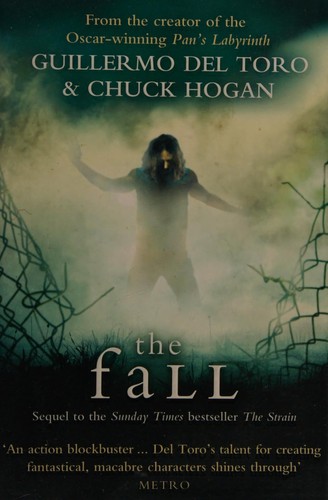 Guillermo del Toro, Chuck Hogan: Fall (2011, HarperCollins Publishers Limited)