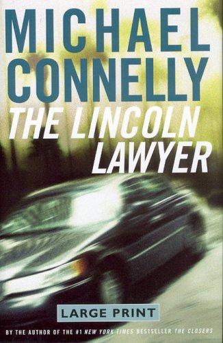 The Lincoln Lawyer (Large Print) (Hardcover, 2005, Little Brown)
