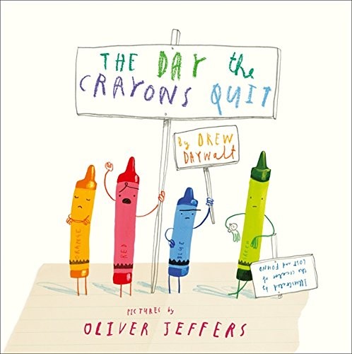Drew Daywalt: The Day the Crayons Quit (Paperback, 2014, HarperCollins Children's Books)