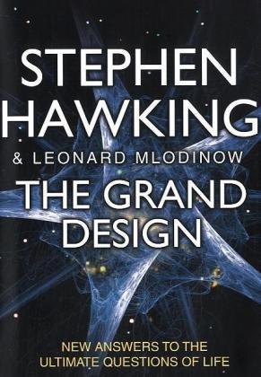 Stephen Hawking, Leonard Mlodinow: The Grand Design (2010)