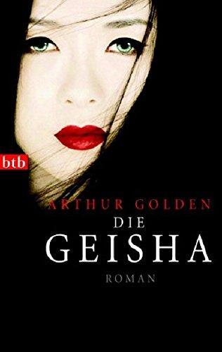 Arthur Golden: Die Geisha (German language, 2006)