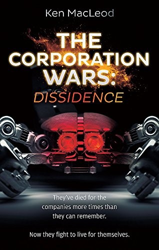 The Corporation Wars: Dissidence (Hardcover, 2016, Orbit)