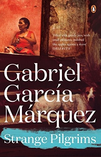 Gabriel García Márquez: Strange Pilgrims (Paperback, 2014, Penguin)