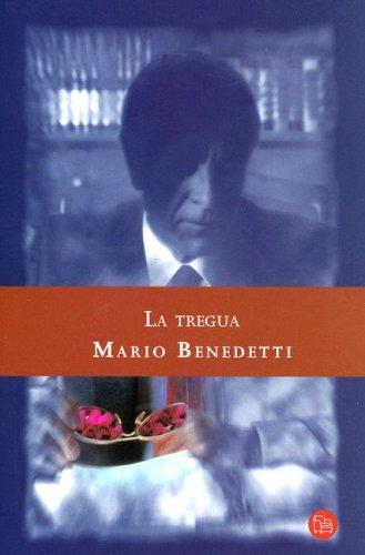 Mario Benedetti: La Tregua/truce (Paperback, Spanish language, 2006, Punto de Lectura)