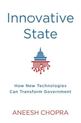 Aneesh Chopra: Innovative State (Hardcover, 2014, Atlantic Monthly Press)
