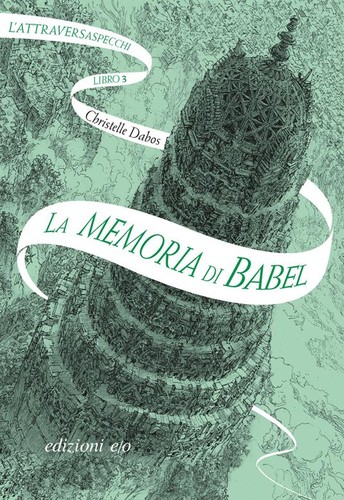 Christelle Dabos: La memoria di Babel (Italian language, 2019, E/O)