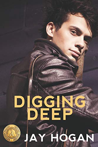 Jay Hogan: Digging Deep (Paperback, 2019, Southern Lights Publishing)