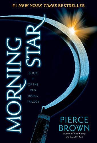 Pierce Brown: Morning Star (Red Rising, #3) (2016)