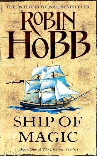 Robin Hobb: Ship of Magic (1999, HarperCollins)