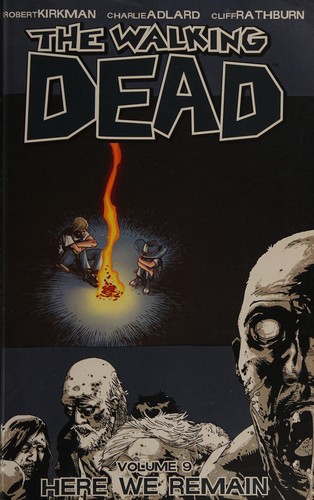 Kirkman, Robert/ Adlard, Charlie (CON)/ Rathburn, Cliff (CON), Robert Kirkman: The walking dead. (Paperback, 2009, Image)
