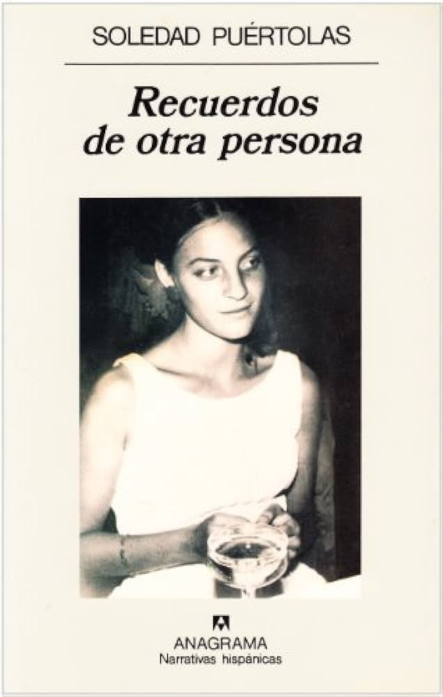 Soledad Puertolas: Recuerdos De Otra Persona (Paperback, Spanish language, 1996, Anagrama)