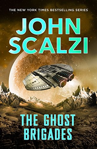John Scalzi: The Ghost Brigades (Paperback, 2015, Tor Books)