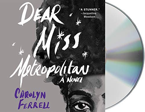 Carolyn Ferrell, Bahni Turpin: Dear Miss Metropolitan (AudiobookFormat, 2021, Macmillan Audio)
