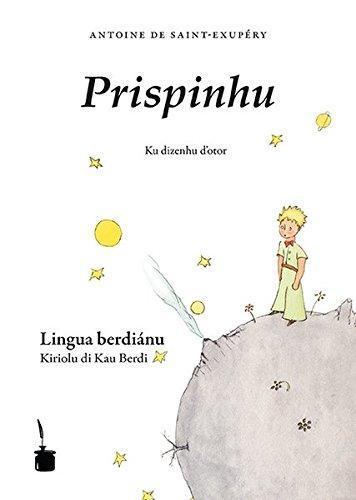 Antoine de Saint-Exupéry: Prispinhu : Der kleine Prinz - Kapverdisches Kreol (German language, 2019)