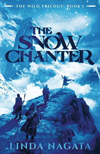 Linda Nagata: The Snow Chanter (Paperback, 2021, Mythic Island Press LLC)