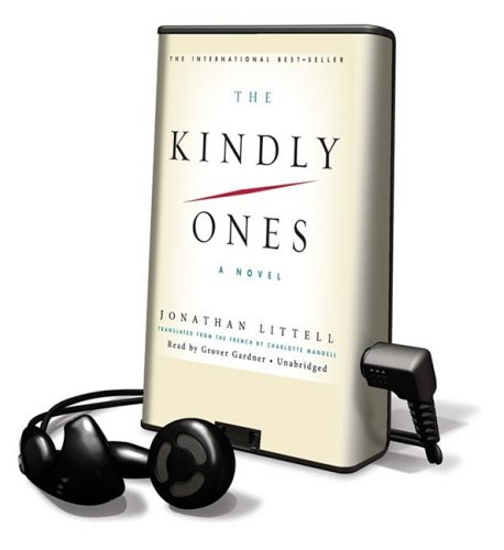 Jonathan Littell, Grover Gardner: The Kindly Ones (EBook, 2009, Blackstone Pub)