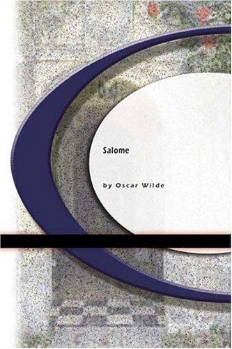 Oscar Wilde: Salome (2004, BookSurge Classics)
