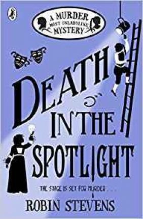 Robin Stevens: death in the spotlight (Paperback, 2018, Penguin Books Ltd)