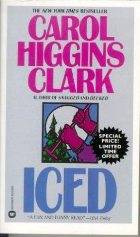 Carol Higgins Clark: Iced (Carolk Higgins Clark) (1996, Warner Books)