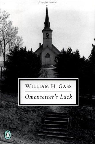 William H. Gass: Omensetter's luck (1997, Penguin Books)