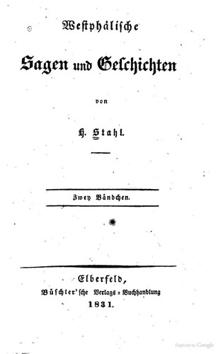 H. Stahl, Jodocus Donatus Hubertus Temme: Westphälische Sagen und Geschichten (1831, Büschler'sche Verlags-Buchhandlung)
