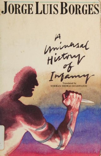Jorge Luis Borges: Universal History of Infamy (Paperback, 1979, Plume)