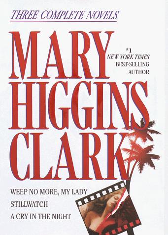 Mary Higgins Clark: Three complete novels (1991, Wings Books)