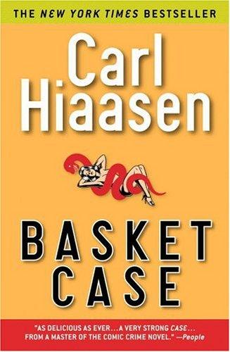 Carl Hiaasen: Basket Case (2005, Mysterious Press)