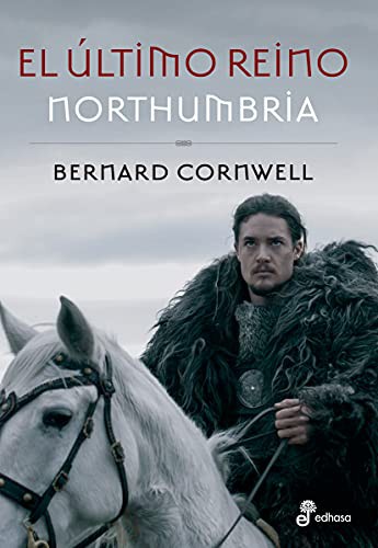Bernard Cornwell: El Ultimo Reino (Paperback, 2015, Cellet)